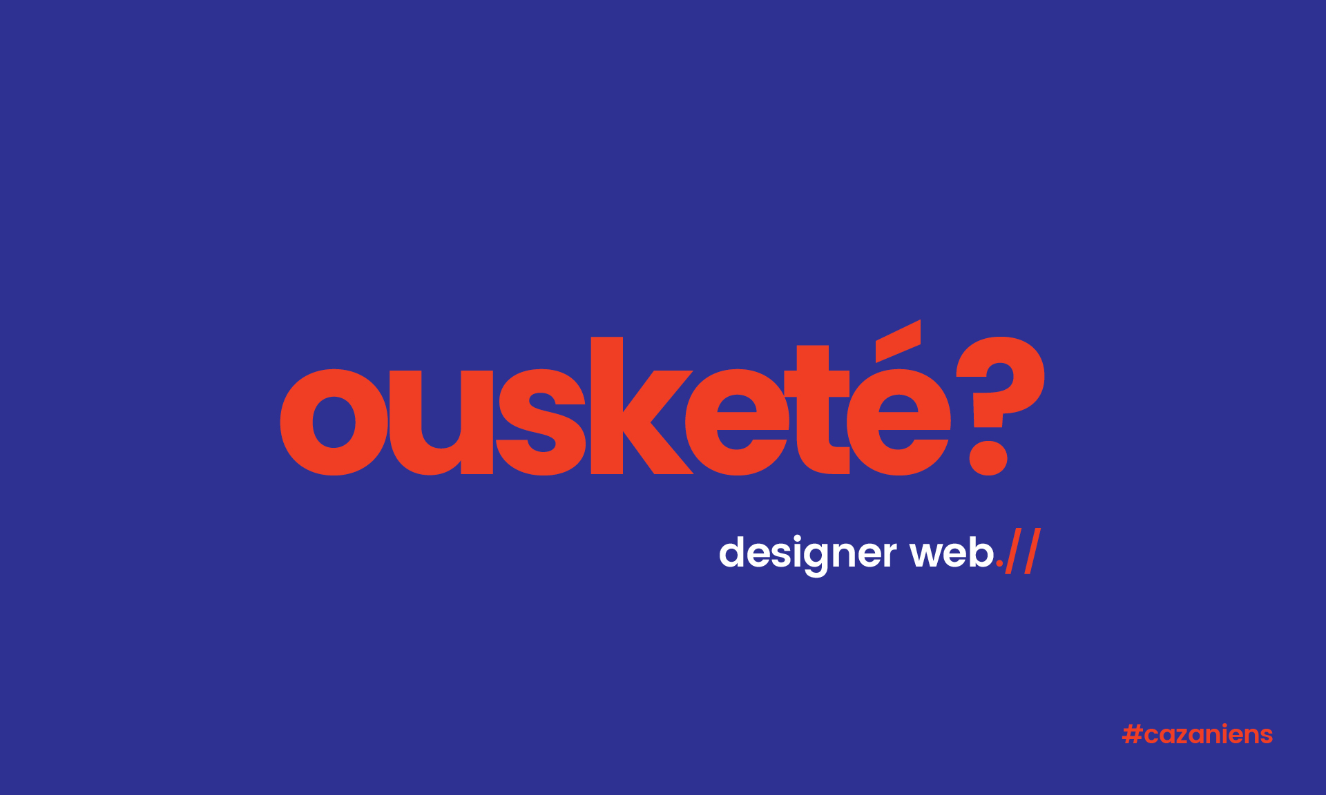 Ousketé - designer web recherché